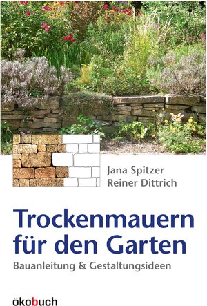 Buchcover Trockenmauern für den Garten | Jana Spitzer | EAN 9783936896435 | ISBN 3-936896-43-7 | ISBN 978-3-936896-43-5