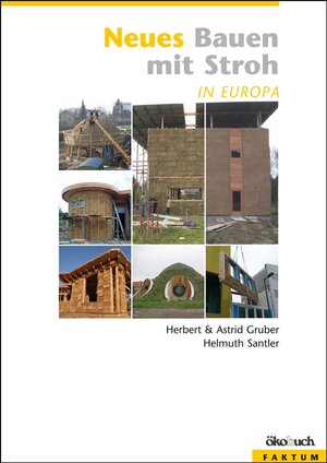 Buchcover Neues Bauen mit Stroh in Europa | Astrid Gruber | EAN 9783936896688 | ISBN 3-936896-68-2 | ISBN 978-3-936896-68-8