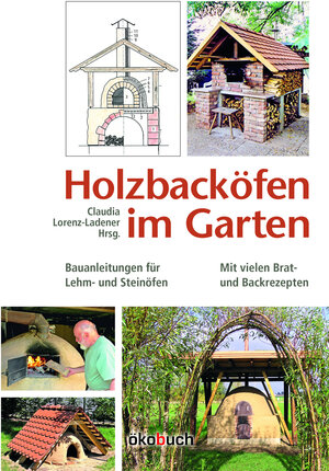 Buchcover Holzbacköfen im Garten | Claudia Lorenz-Ladener | EAN 9783936896695 | ISBN 3-936896-69-0 | ISBN 978-3-936896-69-5