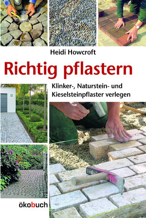 Buchcover Richtig pflastern | Heidi Howcroft | EAN 9783936896824 | ISBN 3-936896-82-8 | ISBN 978-3-936896-82-4