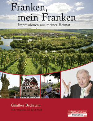 Buchcover Franken, mein Franken | Günther Beckstein | EAN 9783936897616 | ISBN 3-936897-61-1 | ISBN 978-3-936897-61-6