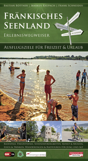 Buchcover Fränkisches Seenland Erlebniswegweiser | Bastian Böttner | EAN 9783936897814 | ISBN 3-936897-81-6 | ISBN 978-3-936897-81-4