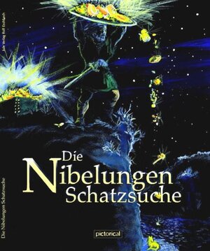 Buchcover Die Nibelungen - Schatzsuche | Rolf H Eschbach | EAN 9783936906004 | ISBN 3-936906-00-9 | ISBN 978-3-936906-00-4