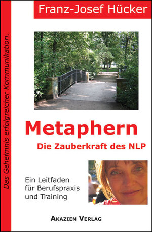 Buchcover Metaphern - Die Zauberkraft des NLP | Franz-Josef Hücker | EAN 9783936915020 | ISBN 3-936915-02-4 | ISBN 978-3-936915-02-0