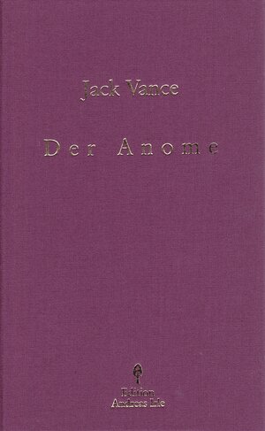 Buchcover Der Anome | Jack Vance | EAN 9783936922240 | ISBN 3-936922-24-1 | ISBN 978-3-936922-24-0