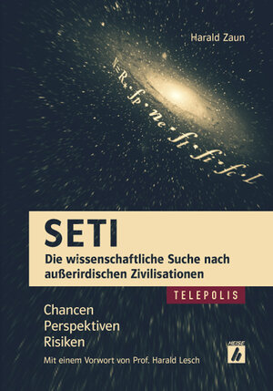 Buchcover SETI - Die wissenschaftliche Suche nach außerirdischen Zivilisationen | Harald Zaun | EAN 9783936931570 | ISBN 3-936931-57-7 | ISBN 978-3-936931-57-0