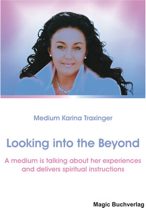 Buchcover Looking into the Beyond | Karina Traxinger | EAN 9783936935592 | ISBN 3-936935-59-9 | ISBN 978-3-936935-59-2