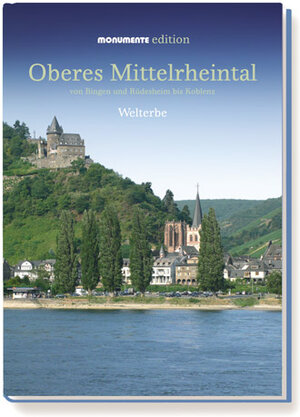 Buchcover Oberes Mittelrheintal - Monumente Edition | Angela Pfotenhauer | EAN 9783936942767 | ISBN 3-936942-76-5 | ISBN 978-3-936942-76-7