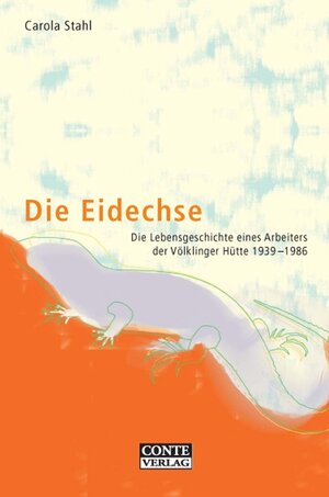 Buchcover Die Eidechse | Carola Stahl | EAN 9783936950236 | ISBN 3-936950-23-7 | ISBN 978-3-936950-23-6