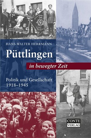 Buchcover Püttlingen in bewegter Zeit | Hans W Herrmann | EAN 9783936950731 | ISBN 3-936950-73-3 | ISBN 978-3-936950-73-1