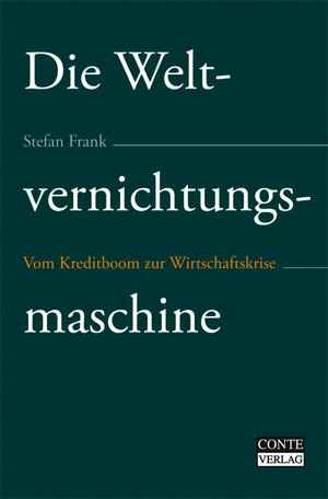 Buchcover Die Weltvernichtungsmaschine | Stefan Frank | EAN 9783936950946 | ISBN 3-936950-94-6 | ISBN 978-3-936950-94-6