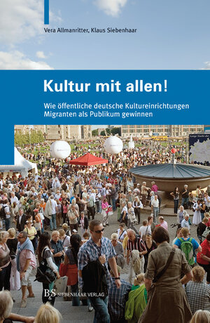 Buchcover Kultur mit allen! | Klaus Siebenhaar | EAN 9783936962895 | ISBN 3-936962-89-8 | ISBN 978-3-936962-89-5