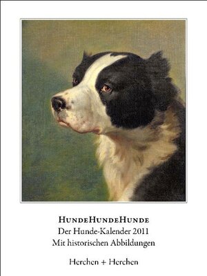 Buchcover HundeHundeHunde. Der Hunde-Kalender 2011  | EAN 9783936964387 | ISBN 3-936964-38-6 | ISBN 978-3-936964-38-7