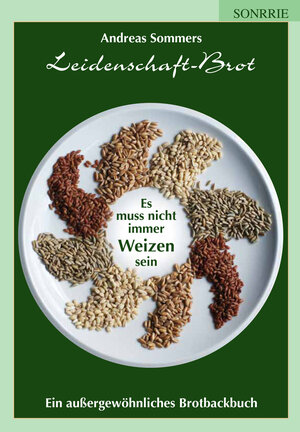 Buchcover Es muss nicht immer Weizen sein | Andreas Sommers | EAN 9783936968262 | ISBN 3-936968-26-8 | ISBN 978-3-936968-26-2