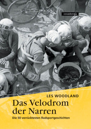 Buchcover Das Velodrom der Narren | Les Woodland | EAN 9783936973068 | ISBN 3-936973-06-7 | ISBN 978-3-936973-06-8