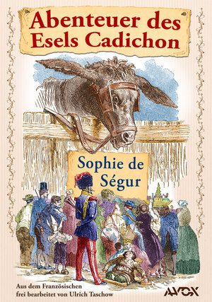Buchcover Abenteuer des Esels Cadichon | Sophie de Ségur | EAN 9783936979114 | ISBN 3-936979-11-1 | ISBN 978-3-936979-11-4