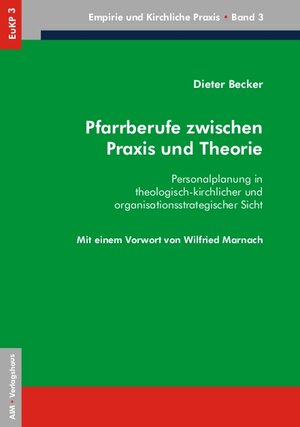 Buchcover Pfarrberufe zwischen Praxis und Theorie | Dieter Becker | EAN 9783936985078 | ISBN 3-936985-07-3 | ISBN 978-3-936985-07-8