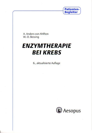 Buchcover Enzymtherapie bei Krebs | Angelika Anders-von Ahlften | EAN 9783936993387 | ISBN 3-936993-38-6 | ISBN 978-3-936993-38-7