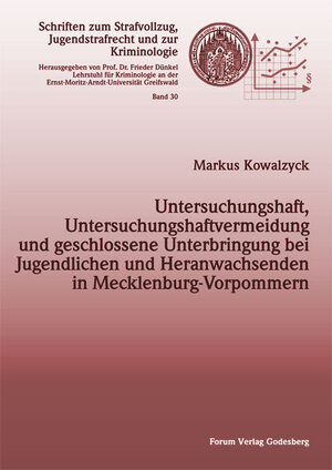 Buchcover Untersuchungshaft, Untersuchungshaftvermeidung und geschlossene Unterbringung bei Jugendlichen und Heranwachsenden in Mecklenburg-Vorpommern | Markus Kowalzyck | EAN 9783936999419 | ISBN 3-936999-41-4 | ISBN 978-3-936999-41-9