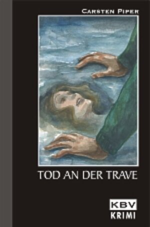 Buchcover Tod an der Trave | Carsten Piper | EAN 9783937001043 | ISBN 3-937001-04-2 | ISBN 978-3-937001-04-3