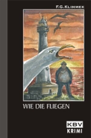 Buchcover Wie die Fliegen | F G Klimmek | EAN 9783937001074 | ISBN 3-937001-07-7 | ISBN 978-3-937001-07-4