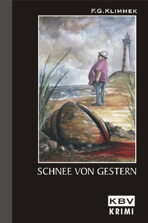 Buchcover Schnee von gestern | F G Klimmek | EAN 9783937001135 | ISBN 3-937001-13-1 | ISBN 978-3-937001-13-5