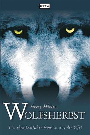 Buchcover Wolfsherbst | Georg Miesen | EAN 9783937001456 | ISBN 3-937001-45-X | ISBN 978-3-937001-45-6
