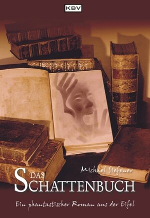 Buchcover Das Schattenbuch | Michael Siefener | EAN 9783937001692 | ISBN 3-937001-69-7 | ISBN 978-3-937001-69-2