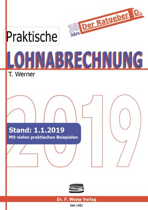 Buchcover Praktische Lohnabrechnung 2019 | Thomas Werner | EAN 9783937015644 | ISBN 3-937015-64-7 | ISBN 978-3-937015-64-4