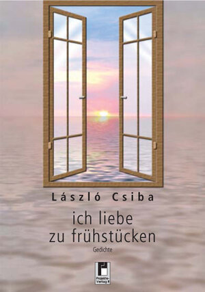 Buchcover ich liebe zu frühstücken | László Csiba | EAN 9783937027968 | ISBN 3-937027-96-3 | ISBN 978-3-937027-96-8