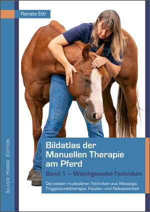Buchcover Bildatlas der Manuellen Therapie am Pferd | Renate Ettl | EAN 9783937037677 | ISBN 3-937037-67-5 | ISBN 978-3-937037-67-7