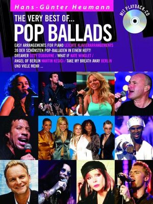 The Very Best of Pop Ballads. Leichte Klavierarrangements. 20 der schönsten Pop-Balladen in einem Heft