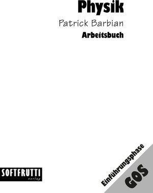 Buchcover Physik Einführungsphase | Patrick Barbian | EAN 9783937060347 | ISBN 3-937060-34-0 | ISBN 978-3-937060-34-7