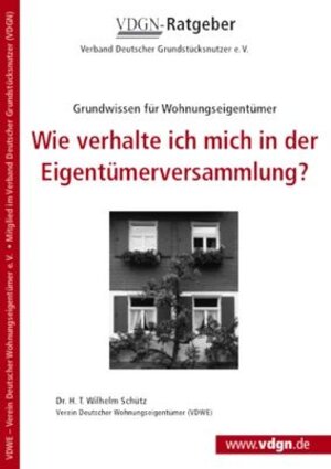 Buchcover Wie verhalte ich mich in der Eigentümerversammlung? | H T Schütz | EAN 9783937080260 | ISBN 3-937080-26-0 | ISBN 978-3-937080-26-0