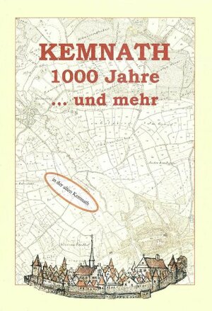 Buchcover Kemnath 1000 Jahre und mehr | Manfred Knedlik | EAN 9783937117669 | ISBN 3-937117-66-0 | ISBN 978-3-937117-66-9