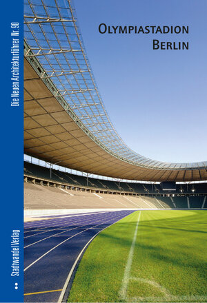 Buchcover Olympiastadion Berlin | Bernd Hettlage | EAN 9783937123806 | ISBN 3-937123-80-6 | ISBN 978-3-937123-80-6