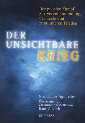 Buchcover Der unsichtbare Krieg | Nikódemus Agioreites | EAN 9783937129679 | ISBN 3-937129-67-7 | ISBN 978-3-937129-67-9
