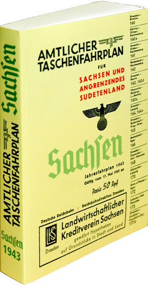 Amtlicher Taschenfahrplan für Sachsen und angrenzendes Sudetenland - Jahresfahrplan 1943 - Gültig vom 17. Mai 1943 - (DR) Deutsche Reisbahndirektion Dresden