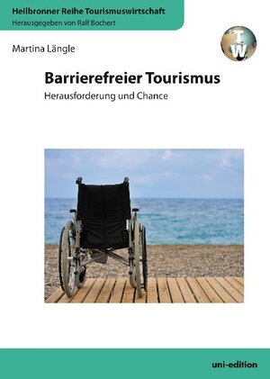 Buchcover Barrierefreier Tourismus | Martina Längle | EAN 9783937151991 | ISBN 3-937151-99-0 | ISBN 978-3-937151-99-1