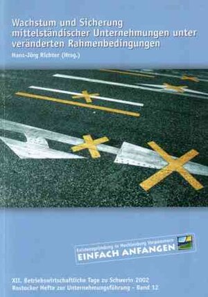 Buchcover Wachstum und Sicherung mittelständischer Unternehmungen unter veränderten Rahmenbedingungen  | EAN 9783937179254 | ISBN 3-937179-25-9 | ISBN 978-3-937179-25-4