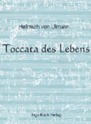 Buchcover Toccata des Lebens  | EAN 9783937179322 | ISBN 3-937179-32-1 | ISBN 978-3-937179-32-2