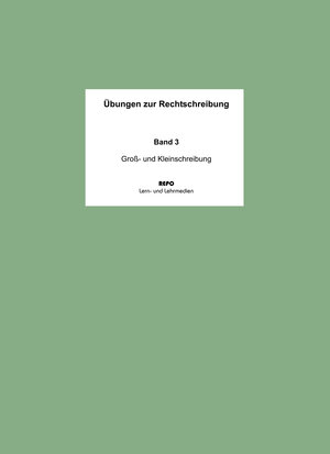 Buchcover Übungen zur Rechtschreibung - Band 3 | Ralf Regendantz | EAN 9783937196626 | ISBN 3-937196-62-5 | ISBN 978-3-937196-62-6