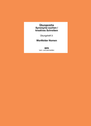 Buchcover "Synonyme suchen / kreatives Schreiben" - Übungsheft 3 | Ralf Regendantz | EAN 9783937196794 | ISBN 3-937196-79-X | ISBN 978-3-937196-79-4