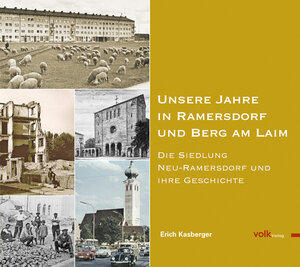 Buchcover Unsere Jahre in Ramersdorf und Berg am Laim | Erich Kasberger | EAN 9783937200781 | ISBN 3-937200-78-9 | ISBN 978-3-937200-78-1