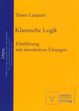 Buchcover Klassische Logik | Timm Lampert | EAN 9783937202297 | ISBN 3-937202-29-3 | ISBN 978-3-937202-29-7