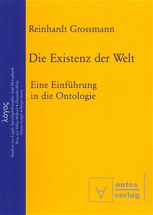 Die Existenz der Welt: Eine Einführung in die Ontologie