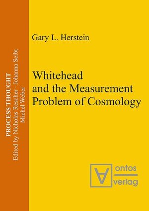 Buchcover Whitehead and the Measurement Problem of Cosmology | Gary L. Herstein | EAN 9783937202952 | ISBN 3-937202-95-1 | ISBN 978-3-937202-95-2