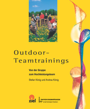 Buchcover Outdoor-Teamtrainings | Stefan König | EAN 9783937210100 | ISBN 3-937210-10-5 | ISBN 978-3-937210-10-0