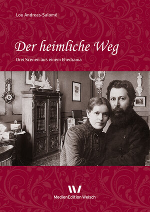 Buchcover Der heimliche Weg | Lou Andreas-Salomé | EAN 9783937211602 | ISBN 3-937211-60-8 | ISBN 978-3-937211-60-2