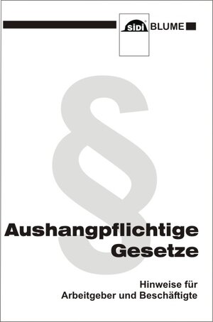 Buchcover Aushangpflichtige Gesetze | Matthias Glawe | EAN 9783937213132 | ISBN 3-937213-13-9 | ISBN 978-3-937213-13-2